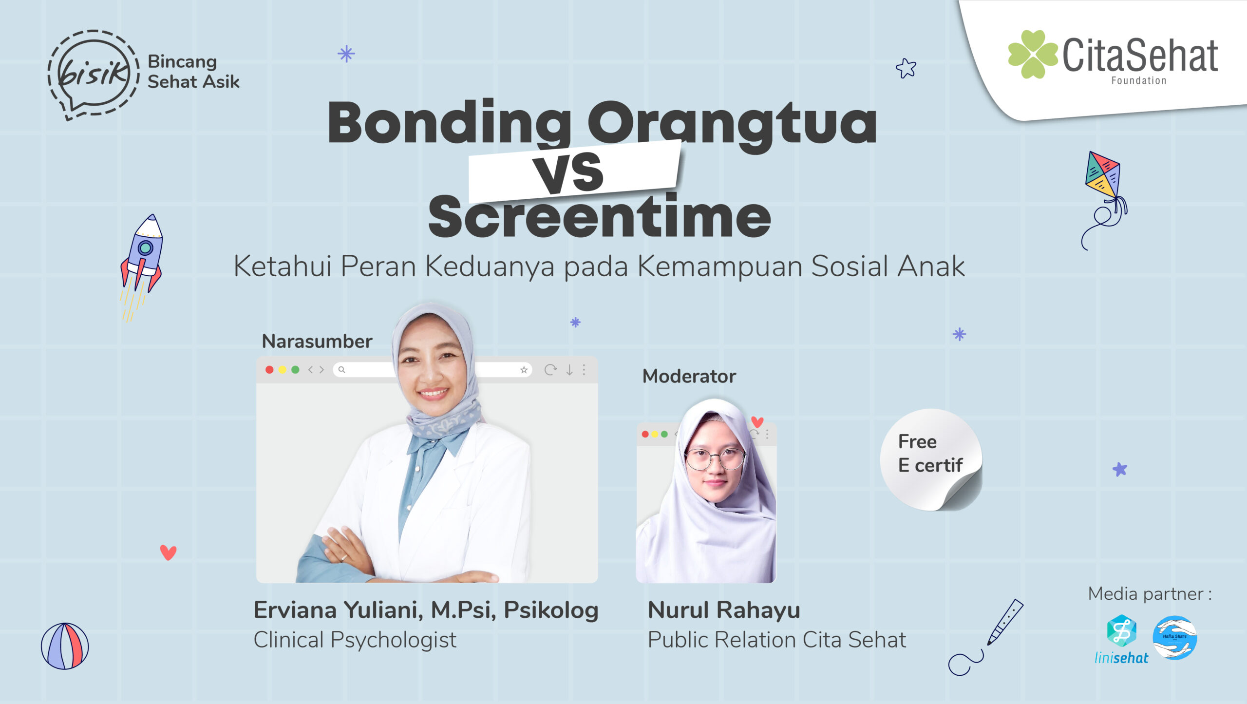 Bisik Bincang Sehat Asik kembali hadir di bulan Juli dengan tema Bonding Orangtua VS Screentime : Ketahui pengaruh keduanga pada Kemampuan Sosial Anak. Bersama Bunda Vivi atau Erviana Yuliani, psikolog klinis